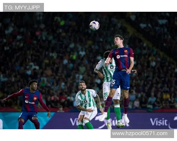 巴萨连胜九场扩大领先优势马竞争冠无望贝蒂斯在曼联旧将带领下争夺前四