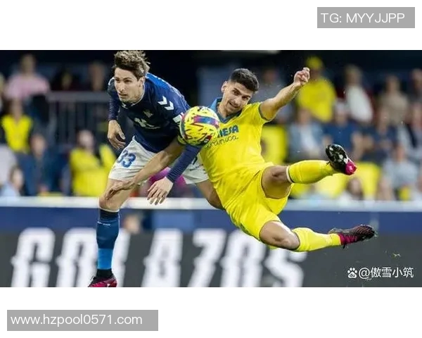 西甲激战前瞻比利亚雷与皇家社会争夺三分荣耀